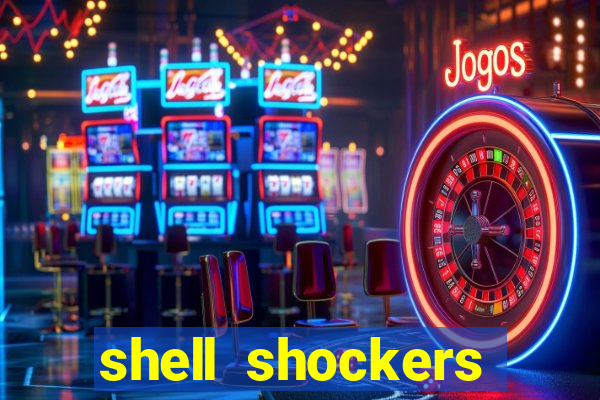 shell shockers unblocked links